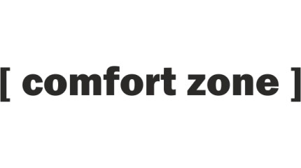 [ comfort zone ] 